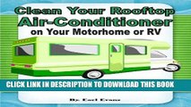 [READ] Mobi Clean the Roof Rooftop Air Conditioner on Your Motorhome RV Duo-Therm Dometic or