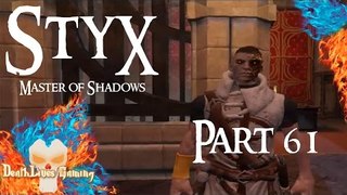 Styx: Master of Shadows - Part 61 - Renaissance Begins