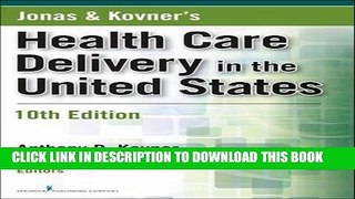 [READ] Mobi Jonas and Kovner s Health Care Delivery in the United States, 10th Edition (Health