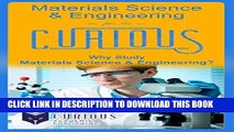[READ] Mobi Materials Science   Engineering for the Curious: Why Study Materials Science