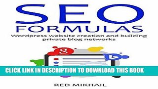 [READ] Mobi SEO FORMULAS 2016: Wordpress website creation and building private blog networks (2 in