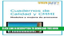 [READ] Mobi Cuadernos de Calidad y CMMI (Modelos y mejora de procesos nÂº 1) (Spanish Edition) PDF