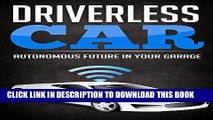 [READ] Kindle Autonomous Car Vehicles Technology: Driverless Future In Your Garage Cost Free