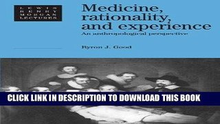 [READ] Kindle Medicine, Rationality and Experience: An Anthropological Perspective (Lewis Henry