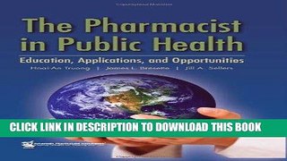 [READ] Kindle The Pharmacist in Public Health: Education, Applications, and Opportunities Free