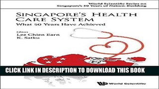 [READ] Kindle Singapore s Health Care System: What 50 Years Have Achieved (World Scientific Series
