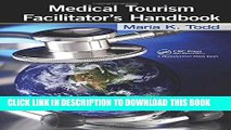 [READ] Mobi Medical Tourism Facilitator s Handbook Free Download