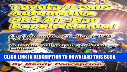 [READ] Mobi Toyota/Lexus Automotive SRS/Air-Bag Repair Manual (Automotive SRS/Air-Bag series Book