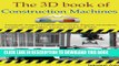 [READ] Mobi 3D Book of Construction Machines. Anaglyph images of bulldozers, cranes, diggers,