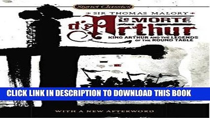 [PDF] Epub Le Morte D Arthur: King Arthur and the Legends of the Round Table (Signet Classics)