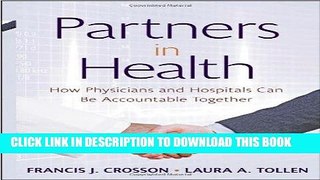 [READ] Kindle Partners in Health: How Physicians and Hospitals can be Accountable Together Free