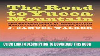 [READ] Mobi The Road to Yucca Mountain: The Development of Radioactive Waste Policy in the United