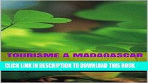 [READ] Kindle TOURISME A MADAGASCAR: INFORMATIONS PRATIQUES (French Edition) Audiobook Download