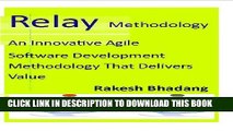 [READ] Mobi Relay Methodology (An Innovative Agile Software Development Methodology That Delivers