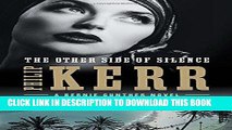 [PDF] Mobi The Other Side of Silence (A Bernie Gunther Novel) Full Download