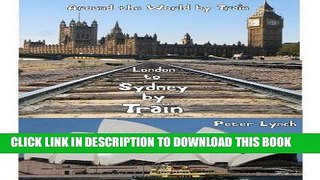 [READ] Kindle Overland from London to Sydney:travelling around the world by train: travelling