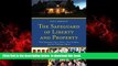 liberty books  The Safeguard of Liberty and Property: The Supreme Court, Kelo v. New London, and