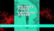 Read books  Wildlife Issues in a Changing World, Second Edition BOOOK ONLINE