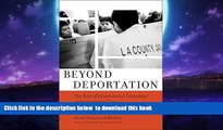 Read books  Beyond Deportation: The Role of Prosecutorial Discretion in Immigration Cases