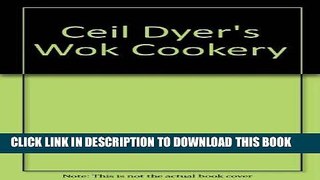 EPUB Ceil Dyer s Wok Cookery PDF Online