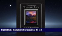 Best book  Excellence of the Common Law: Compared and Contrasted with Civil Law: In Light of