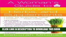 [PDF] Mobi A Woman s Guide to Vitamins, Herbs, and Supplements (Healthy Home Library) Full Online