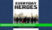 Best book  Everyday Heroes: A Collection Of Motivational   Inspirational Stories From Around The