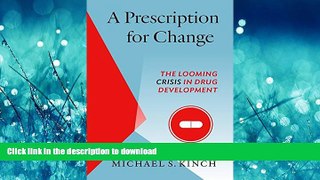 READ  A Prescription for Change: The Looming Crisis in Drug Development (The Luther H. Hodges Jr.