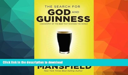 FAVORITE BOOK  The Search for God and Guinness: A Biography of the Beer that Changed the World