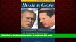 Read books  Bush V. Gore: Exposing the Hidden Crisis in American Democracy: Abridged and Updated