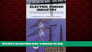 Read book  Electric Power Industry: In Nontechnical Language (Pennwell Non-Technical) BOOOK ONLINE