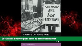 Best book  Rights of Passage: Sidewalks and the Regulation of Public Flow (Social Justice) BOOOK