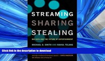 FAVORITE BOOK  Streaming, Sharing, Stealing: Big Data and the Future of Entertainment (MIT
