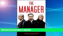FAVORITE BOOK  The Manager: Inside the Minds of Football s Leaders FULL ONLINE