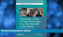READ  Sustainable Urban Transport Financing from the Sidewalk to the Subway: Capital, Operations,