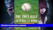 READ BOOK  The Only Rule Is It Has to Work: Our Wild Experiment Building a New Kind of Baseball