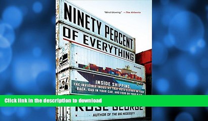 READ  Ninety Percent of Everything: Inside Shipping, the Invisible Industry That Puts Clothes on