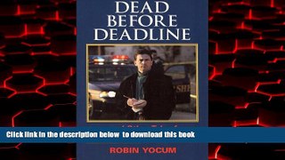 Best books  Dead Before Deadline: ...And Other Tales from the Police Beat (Ohio History and