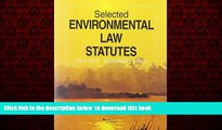 Best book  Selected Environmental Law Statutes: 2014-2015 Educational Edition (Selected Statutes)