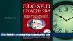 Best book  Closed Chambers: The Rise, Fall, and Future of the Modern Supreme Court BOOOK ONLINE
