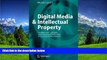 READ book  Digital Media   Intellectual Property: Management of Rights and Consumer Protection in