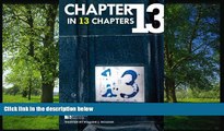 READ book  Chapter 13 in 13 Chapters (Chapter 13 in 13 Chapters is the series title for 