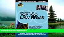 READ book  Vault Guide to the Top 100 Law Firms #A#  DOWNLOAD ONLINE