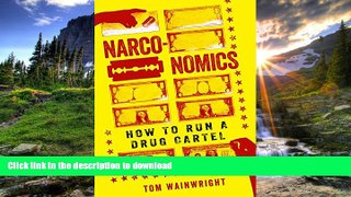 EBOOK ONLINE  Narconomics: How to Run a Drug Cartel  BOOK ONLINE