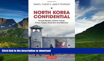 READ BOOK  North Korea Confidential: Private Markets, Fashion Trends, Prison Camps, Dissenters