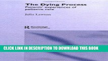 [READ] Kindle The Dying Process: Patients  Experiences of Palliative Care Audiobook Download