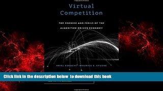 Best book  Virtual Competition: The Promise and Perils of the Algorithm-Driven Economy BOOOK ONLINE