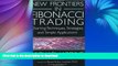 FAVORITE BOOK  New Frontiers in Fibonacci Trading: Charting Techniques, Strategies   Simple