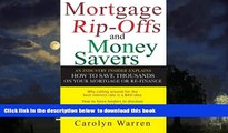 Read books  Mortgage Ripoffs and Money Savers: An Industry Insider Explains How to Save Thousands