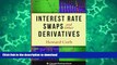 FAVORITE BOOK  Interest Rate Swaps and Other Derivatives (Columbia Business School Publishing)